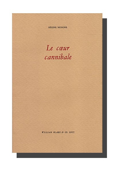 LE COEUR CANNIBALE
