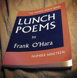 Frank O’Hara, Lunch Poems