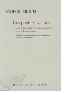 Homero Aridjis, Les Poèmes solaires Les Poèmes solaires