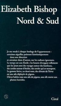 Elizabeth Bishop, Nord & Sud