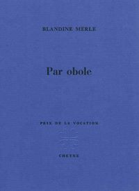 Blandine Merle, Par obole