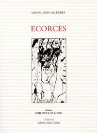Lionel Jung-Allégret, Ecorces