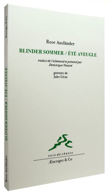 Rose Ausländer, Blinder Sommer  Eté aveugle