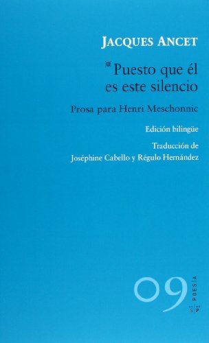 Ancet, Puesto-que-él-es-este-silencio