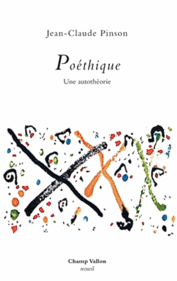 Jean-Claude Pinson, Poéthique