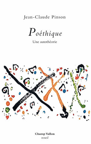 Jean-Claude Pinson, Poéthique