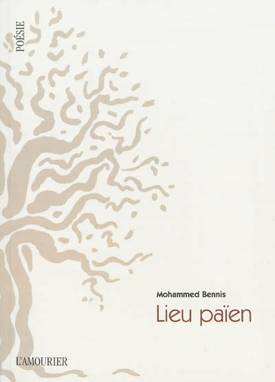 Mohammed Bennis, Lieu païen, L'Amourier, 2013