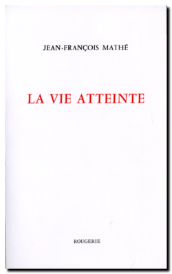 Mathé La Vie atteinte