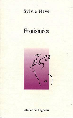 Sylvie Nève, Erotismées