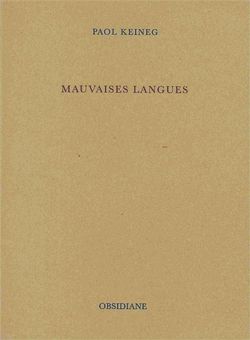 Paol Keineg, Mauvaises langues
