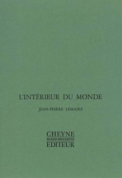 Jean-Pierre Lemaire, L'Intérieur du monde
