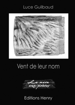 Luce Guilbaud, Vent de leur nom
