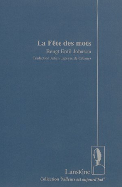 Bengt Emil Johnson, La Fête des mots