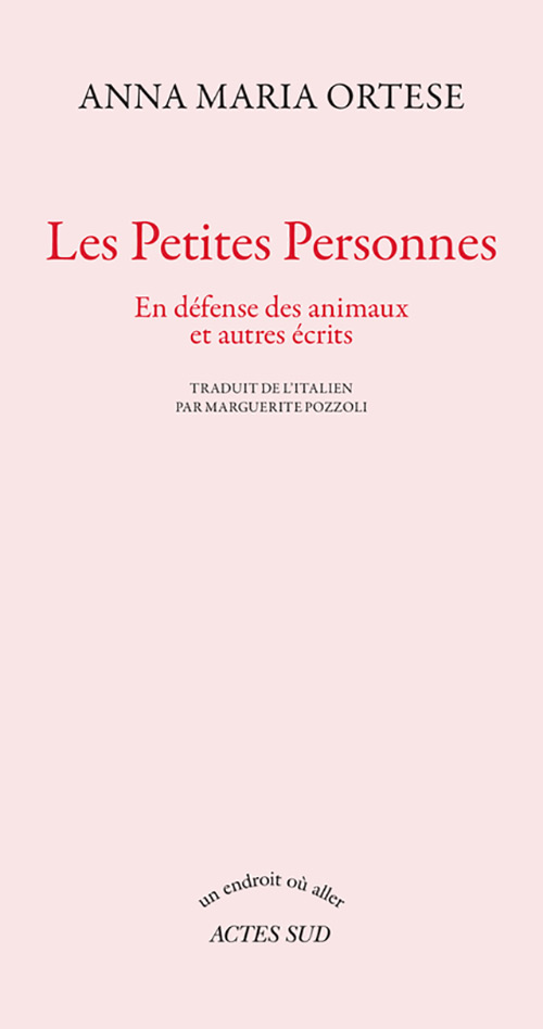 Anna Maria Ortese  Les Petites Personnes  Actes Sud 