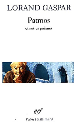 Lorand Gaspar  Patmos et autres poèmes 