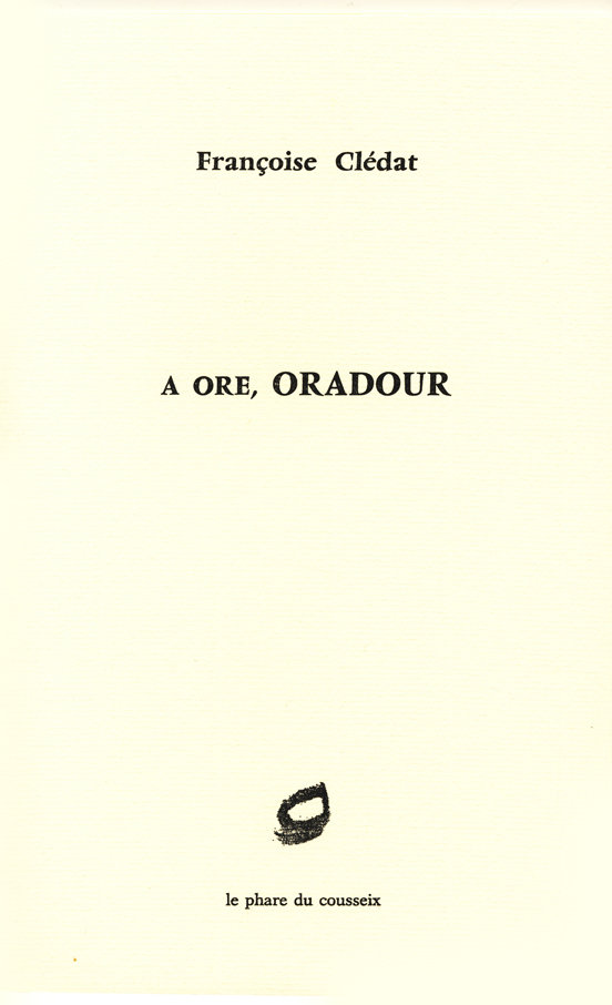 Françoise Clédat  A ore  Oradour