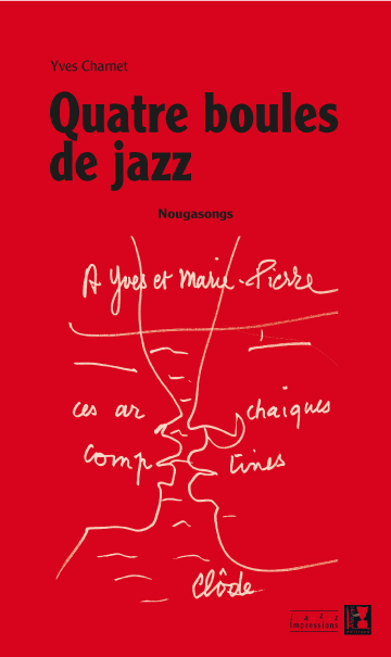 Yves Charnet, Quatre boules de jazz
