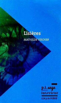 Mathilde Vischer, Lisières