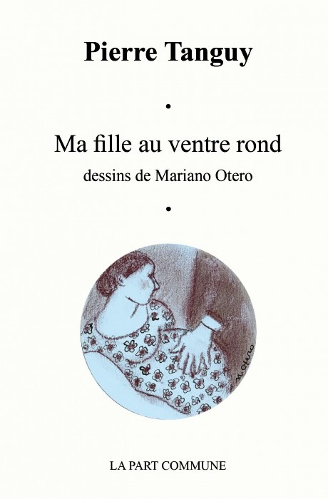 Pierre Tanguy, Ma fille au ventre rond