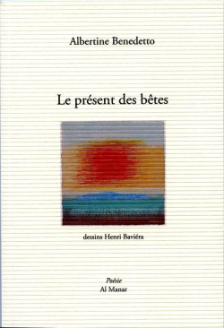 Albertine Benedetto, Le présent des bêtes