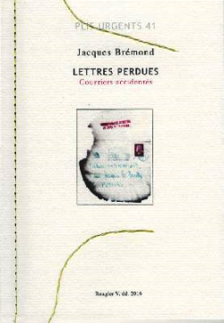 Jacques Brémond, Lettres perdues