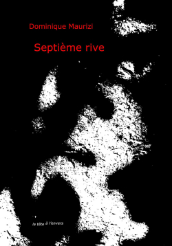 Dominique Maurizi, Septième rive
