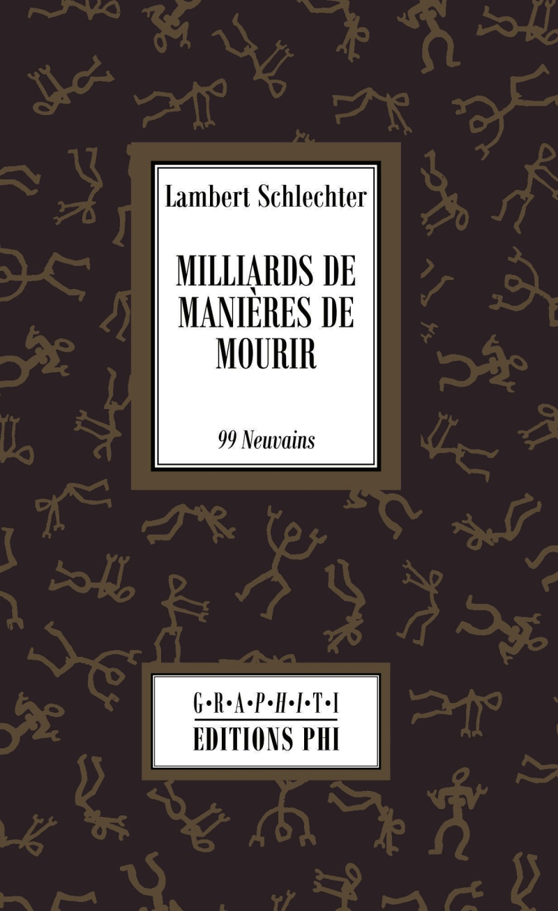 Lambert Schlechter  Milliard de manieres de mourir 