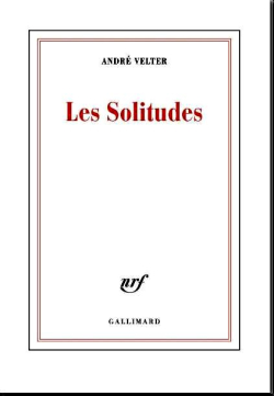 André Velter  Les Solitudes 2