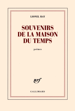 Lionel Ray  Souvenirs de la maison du Temps