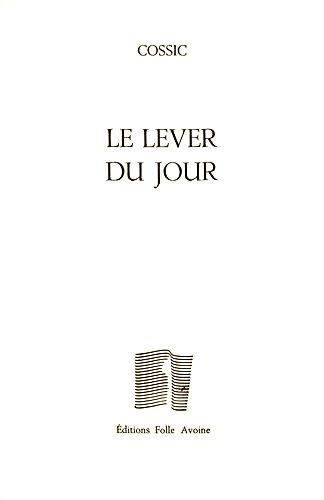 Cossic  Le Lever du jour