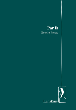 Estelle Fenzy  Par là