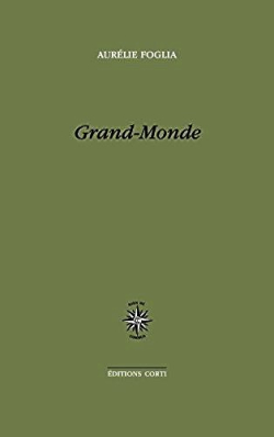 Aurélie Foglia  Grand-Monde