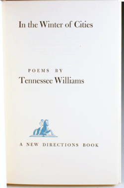 Tennessee Williams, In the Winter of Cities,