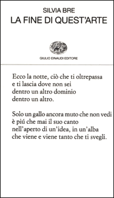 Silvia Bre, La fine di quest'arte