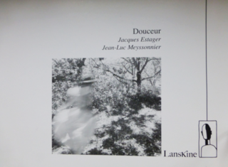 Jacques Estager, Douceur Jacques Estager, Douceur
