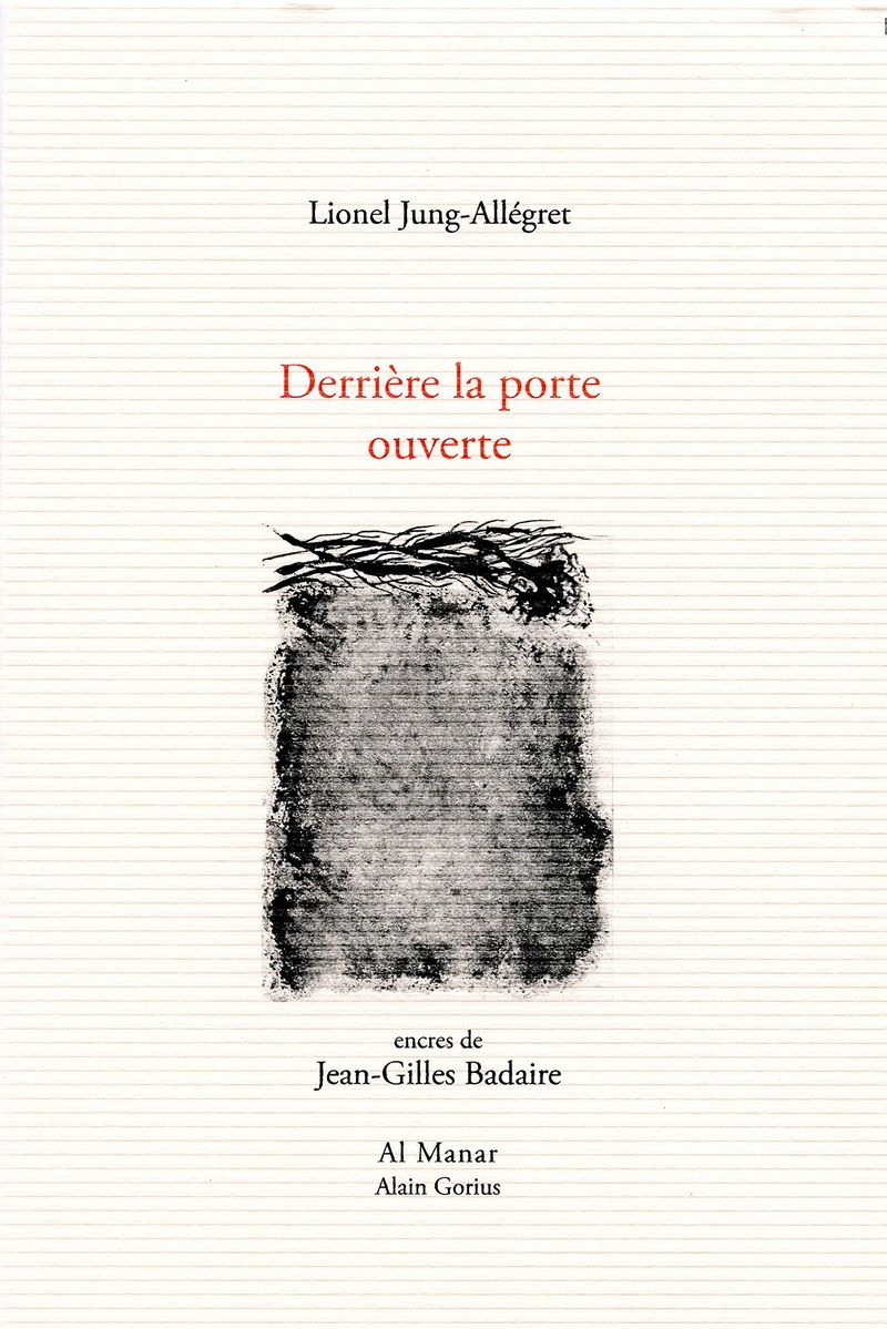 Lionel Jung-Allégret, Derrière la porte ouverte