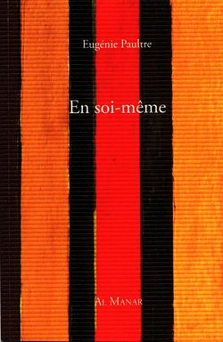 Eugénie Paultre, En soi-même, Éditions Al Manar, 2016. Eugénie Paultre, En soi-même.jpg 2