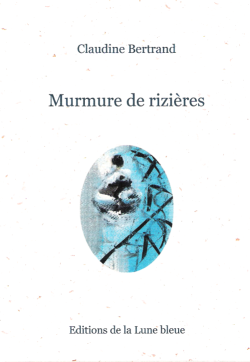 Claudine Bertrand, Murmure de rizières