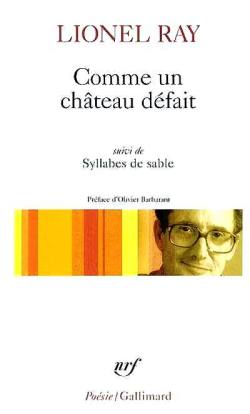 Lionel Ray, Comme un château défait,