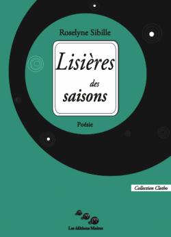 Roselyne Sibille  Lisières des saisons