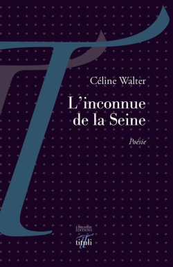 Celine Walter  L'Inconnue de la Seine