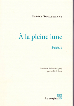 Fadwa Souleimane  A la pleine lune 2