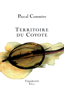 Pascal Commère  Territoire du Coyote