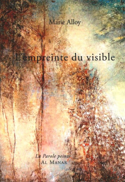 Marie Alloy  L'Empreinte du visible 2