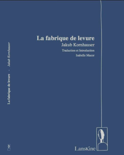 Jakub Kornhauser  La Fabrique de levure 2