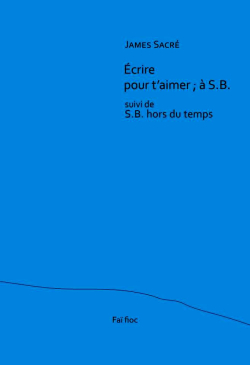 James Sacré  Ecrire