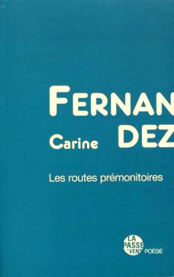 Carine Fernandez  Les Routes prémonitoires