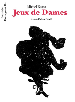 Michel Butor  Jeux de dames