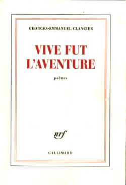Clancier  Vive fut l'aventure 2