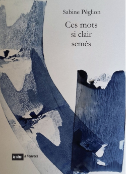 Sabine Péglion  Ces mots si clairsemés 2